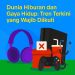 Dunia Hiburan dan Gaya Hidup: Tren Terkini yang Wajib Diikuti