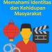Sosial dan Budaya: Memahami Identitas dan Kehidupan Masyarakat