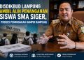 Pemindahan Siswa SMA Siger Dilakukan Bertahap, Disdikbud Pastikan Lancar